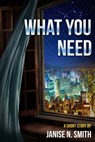 What You Need - Janise Smith - 9781310469015