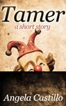 Tamer, A Short Story - Angela Castillo - 9781310472329