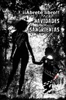 Navidades sangrientas - ¡¡Ábrete libro!! - 9781310479533