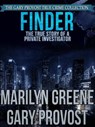 Finder: The True Story of a Private Investigator - Gary Provost ; Marilyn Greene - 9781310501920