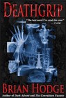 Deathgrip - Brian Hodge - 9781310514449