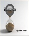 The Underground - John R. Bolton - 9781310544620