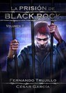 La prisión de Black Rock: Volumen 7 - Fernando Trujillo ; César García Muñoz - 9781310554421