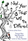 Next Year, Things Will Be Different - Tyramir Ross ; john biscarner ; J. C. Sayer ; Christine Forshner - 9781310592164