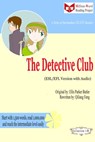 The Detective Club (ESL/EFL Version with Audio) - Qiliang Feng ; Ellis Parker Butler - 9781310595462