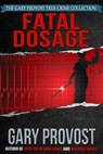 Fatal Dosage - Gary Provost - 9781310632440