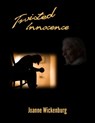 Twisted Innocence - Joanne Wickenburg - 9781310633171