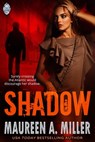 Shadow - Maureen A. Miller - 9781310636110