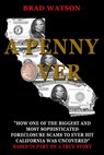 A Penny Over - Brad Watson - 9781310698897