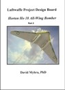 Horten Ho 18 All-Wing Bomber-Part 1 - David Myhra - 9781310702204