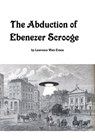 The Abduction of Ebenezer Scrooge - Lawrence Watt-Evans - 9781310725531
