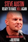 Steve Austin: Ready to Raise Hell Again - Ian Fineman - 9781310731808