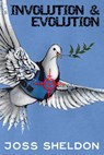 Involution & Evolution - Joss Sheldon - 9781310740749