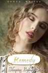 Remedy - a Sleeping Beauty story - Sonya Writes - 9781310742293