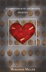 A Compendium For The Broken Hearted - Meredith Miller - 9781310759871