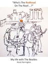"Who's The Redhead On The Roof...?" - Kevin Harrington - 9781310793110