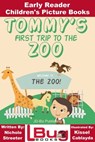 Tommy's First Trip to the Zoo: Early Reader - Children's Picture Books - Mendon Cottage Books - 9781310804557