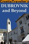 Dubrovnik and Beyond - Jeanne Oliver - 9781310826139