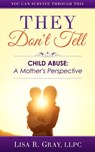 They Don't Tell - Lisa R. Gray - 9781310847134
