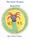 The Inner Dragon Book Four - Colin J Platt - 9781310854606