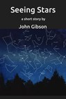 Seeing Stars - John Gibson - 9781310872273