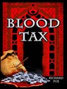 Blood Tax - Richard Puz - 9781310886645