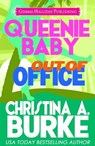 Queenie Baby: Out of Office - Christina A. Burke - 9781310889509