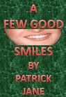 A Few Good Smiles - Patrick Jane - 9781310895111