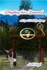 Anything but a Diamond - Leah Pugh - 9781310922497