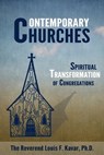 Contemporary Churches: Spiritual Transformation of Congregations - Lou Kavar - 9781310989452