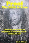 Proof The Bible Is True: Defeating the Giants or Nephilim In the Holy Land - Joshua to Job - Linda D Moore - 9781311019844