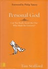 Personal God: Can you really know the One who made the universe? - Tim Stafford - 9781311022486