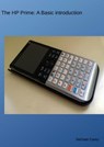 HP Prime: A Basic Introduction - Michael Carey - 9781311088093