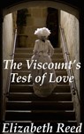 The Viscount’s Test of Love - Elizabeth Reed - 9781311097798