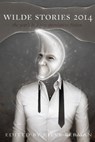 Wilde Stories 2014: The Year’s Best Gay Speculative Fiction - Steve Berman - 9781311120144