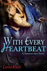 With Every Heartbeat - Linda Kage - 9781311124326