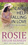 Can't Help Falling In Love - Rosie Taylor-Kennedy - 9781311143419