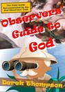 Observers' Guide to God - Derek Thompson - 9781311175403