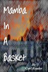 Mamba In A Basket - Carl Reader - 9781311180353