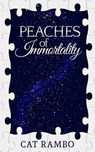 Peaches of Immortality - Cat Rambo - 9781311224453