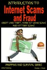 Introduction to Internet Scams and Fraud: Credit Card Theft, Work-At-Home Scams and Lottery Scams - Dueep J. Singh - 9781311229519