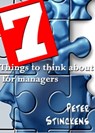 Seven Things To Think About For Managers - Peter Stinckens - 9781311235664