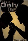 The Only Ones - Taylor Evans - 9781311236265