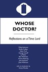 Whose Doctor? Reflections on a Time Lord - Adam Ford - 9781311315700