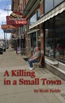 A Killing in a Small Town - Scott Fields - 9781311327079
