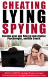 Cheating, Lying, Spying - Savannah Ellis ; Jessica London - 9781311405814