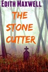 The Stonecutter - Edith Maxwell - 9781311424730