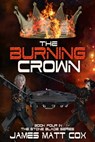 The Burning Crown - James Matt Cox - 9781311431240