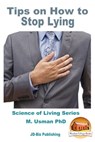 Tips on How to Stop Lying - M. Usman - 9781311432841