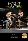 Basics of Muay Thai - M. Usman - 9781311445544